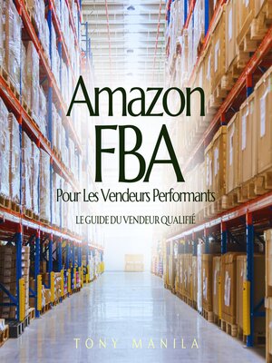 cover image of Amazon FBA Pour Les Vendeurs Performants